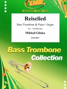 Reiselied by Glinka Mikhail - Ted Barclay - for Bass Trombone and Piano (Bass Trombone and Piano)