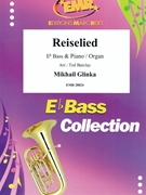 Reiselied by Glinka Mikhail - Ted Barclay - for Eb Bass and Organ (Eb Bass and Organ)