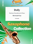 Dolly by Gay Bertrand for Baritone Saxophone and Piano (Baritone Saxophone and Piano)