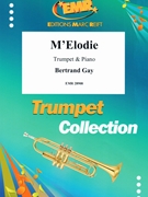 M'Elodie by Gay Bertrand for Trumpet and Piano (Trumpet and Piano)