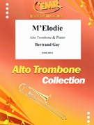 M'Elodie by Gay Bertrand for Alto Trombone and Piano (Alto Trombone and Piano)