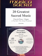 20 Greatest Sacred Music by Various for Flute w/ Audio (Flute and CD Play Back / Play Along)