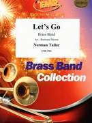 Let's Go ! by Tailor Norman - Moren Bertrand - for Brass Band (Brass Band)