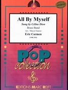 All By Myself by Carmen Eric - Marcel Saurer and Bertrand Moren - for Brass Band (Brass Band)