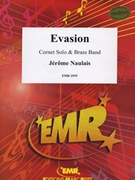 Evasion by Naulais Jerome for Cornet and Brass Band (Cornet and Brass Band)