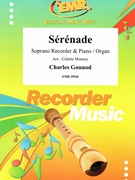 Serenade by Gounod Charles - Mourey Colette - for Soprano Recorder and Organ (Soprano Recorder and Organ)