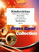 Kinderzirkus by Koetsier Jan - Peter King and Bertrand Moren - for Brass Band (Brass Band)