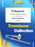 Traumerei by Schumann Robert - Mourey Colette - for Trombone and Piano (Trombone and Piano)