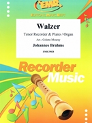 Walzer by Brahms Johannes - Mourey Colette - for Tenor Recorder and Piano (Tenor Recorder and Piano)