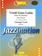 Verdi Goes Latin by Verdi Giuseppe - Norman Tailor - for Brass Band (Brass Band)