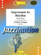 Impromptu In Rhythm by Chopin Frederic - Norman Tailor - for Brass Band (Brass Band)