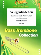 Wiegenliedchen by Kirchner Fritz - Mourey Colette - for Bass Trombone and Piano (Bass Trombone and Piano)
