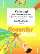Volkslied by Mendelssohn Felix - Mourey Colette - for Soprano Recorder and Organ (Soprano Recorder and Organ)