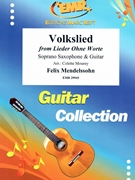 Volkslied by Mendelssohn Felix - Mourey Colette - for Soprano Saxophone and Guitar (Soprano Saxophone and Guitar)
