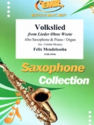 Volkslied by Mendelssohn Felix - Mourey Colette - for Alto Saxophone and Piano (Alto Saxophone and Piano)