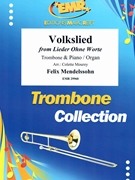 Volkslied by Mendelssohn Felix - Mourey Colette - for Trombone and Piano (Trombone and Piano)