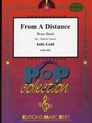 From A Distance by Gold Julie - Marcel Saurer - for Brass Band (Brass Band)