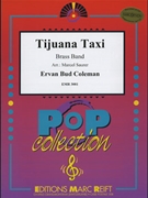 Tijuana Taxi by Coleman Ervan Bud - Marcel Saurer - for Brass Band (Brass Band)
