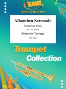 Alhambra Serenade by Tarrega Francisco - Bellini Joe - for Trumpet and Piano (Trumpet and Piano)