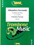Alhambra Serenade by Tarrega Francisco - Bellini Joe - for Trombone and Piano (Trombone and Piano)