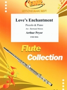 Love's Enchantment by Pryor Arthur - Moren Bertrand - for Piccolo and Piano (Piccolo and Piano)