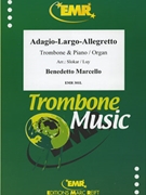 Adagio-Largo-Allegretto by Marcello Benedetto - Slokar and Luy - for Trombone and Piano (Trombone and Piano)