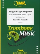 Adagio-Largo-Allegretto by Marcello Benedetto - Slokar and Luy - for Bass Trombone and Piano (Bass Trombone and Piano)