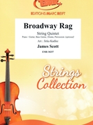 Broadway Rag by Scott James - Jirka Kadlec - for String Quintet (String Quintet (Piano / Guitar Bass Guitar Drums Percussion (optional)))