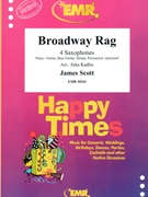 Broadway Rag by Scott James - Jirka Kadlec - for 4 Saxophones (4 Saxophones (S(A)A(T)A(T)B) (Piano / Guitar Bass Guitar Drums Percussion (optional)))