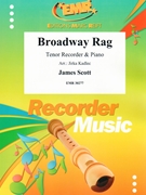 Broadway Rag by Scott James - Jirka Kadlec - for Tenor Recorder and Piano (Tenor Recorder and Piano)