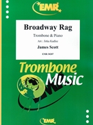 Broadway Rag by Scott James - Jirka Kadlec - for Trombone and Piano (Trombone and Piano)