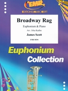 Broadway Rag by Scott James - Jirka Kadlec - for Euphonium and Piano (Euphonium and Piano)