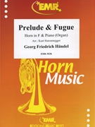 Prelude & Fugue by Handel George Frideric - Sturzenegger Kurt - for Horn and Piano (Horn and Piano)