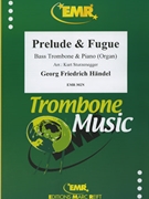 Prelude & Fugue by Handel George Frideric - Sturzenegger Kurt - for Bass Trombone and Organ (Bass Trombone and Organ)