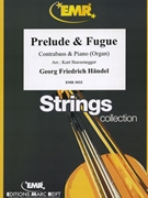 Prelude & Fugue by Handel George Frideric - Sturzenegger Kurt - for Contrabass and Piano (Contrabass and Piano)