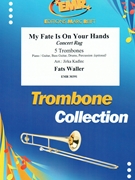 My Fate Is On Your Hands by Waller Fats - Jirka Kadlec - for 5 Trombones (5 Trombones (Piano / Guitar Bass Guitar Drums Percussion (optional)))