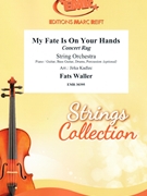 My Fate Is On Your Hands by Waller Fats - Jirka Kadlec - for String Orchestra (String Orchestra (Piano / Guitar Bass Guitar Drums Percussion (optional)))