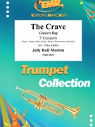 The Crave by Morton Jelly Roll - Jirka Kadlec - for 5 Trumpets (5 Trumpets (Piano / Guitar Bass Guitar Drums Percussion (optional)))