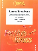Lassus Trombone by Fillmore Henry - Jirka Kadlec - for 2 Trumpets Horn Trombone and Tuba (2 Trumpets Horn Trombone and Tuba (Trombone Solo (Piano / Guitar Bass Guitar Drums Percussion (optional)))