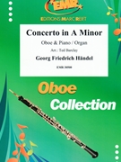 Concerto in A Minor by Handel George Frideric - Ted Barclay - for Oboe and Organ (Oboe and Organ)