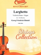 Larghetto by Handel George Frideric - Ted Barclay - for Violin and Piano (Violin and Piano)