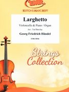 Larghetto by Handel George Frideric - Ted Barclay - for Violoncello and Piano (Violoncello and Piano)