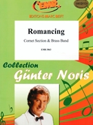 Romancing by Noris Gunter - Moren Bertrand - for Brass Band (Brass Band (Cornet Solo Section))