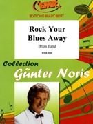 Rock Your Blues Away by Noris Gunter for Brass Band (Brass Band)