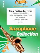 Una furtiva lagrima by Donizetti Gaetano - Gay Bertrand - for Tenor Saxophone and Piano (Tenor Saxophone and Piano)