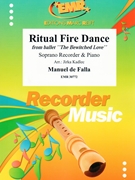Ritual Fire Dance by De Falla Manuel - Jirka Kadlec - for Soprano Recorder and Piano (Soprano Recorder and Piano)
