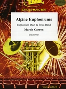 Alpine Euphoniums by Carron Martin for 2 Euphoniums and Brass Band (2 Euphoniums and Brass Band (Marschformat / Petit format / Card Size))