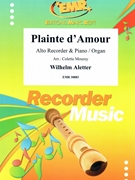 Plainte d'Amour by Aletter Wilhelm - Mourey Colette - for Alto Recorder and Piano (Alto Recorder and Piano)