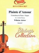 Plainte d'Amour by Aletter Wilhelm - Mourey Colette - for Contrabass and Organ (Contrabass and Organ)