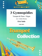 3 Gymnopedies by Satie Erik - Mourey Colette - for Trumpet and Piano (Trumpet and Piano)